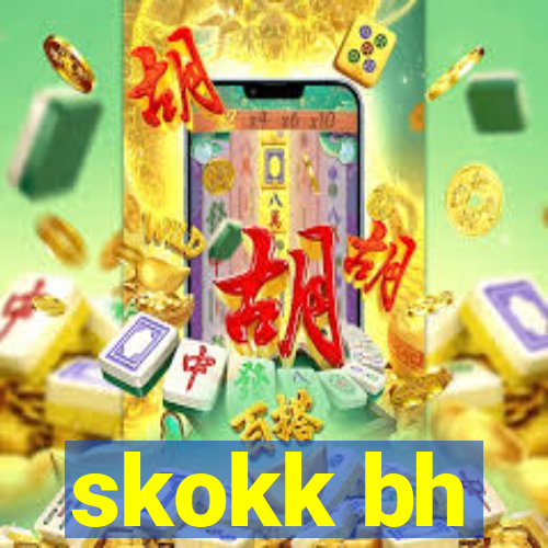 skokk bh